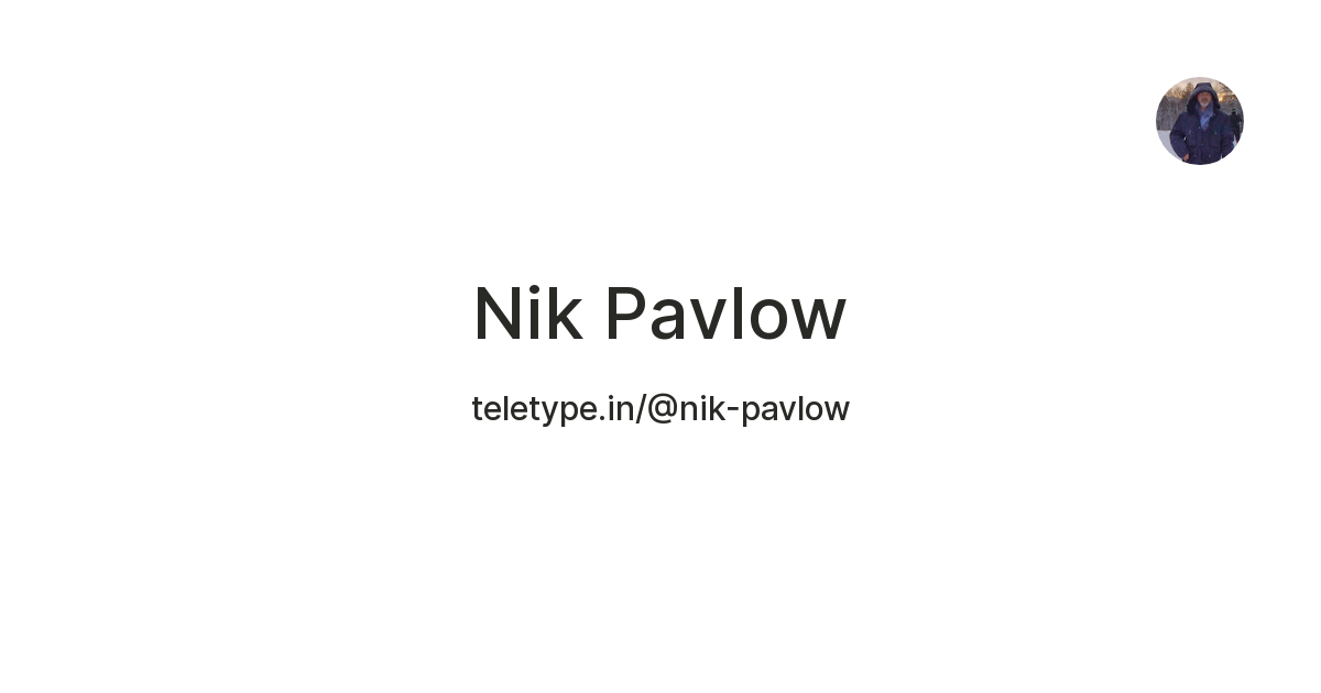 Nik Pavlow — Teletype