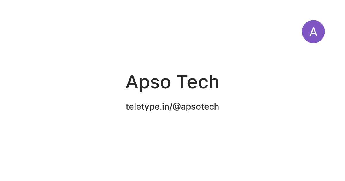 Apso Tech — Teletype