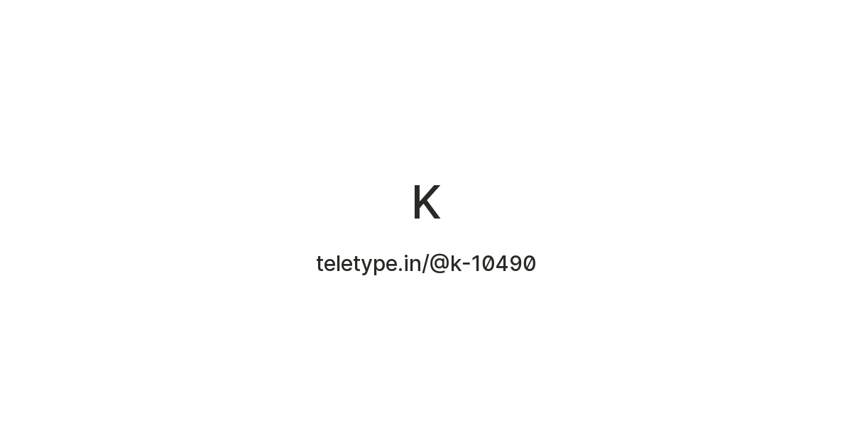 K — Teletype