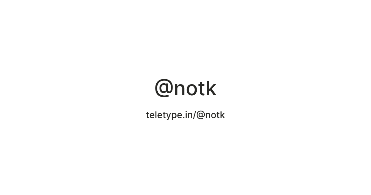 @notk — Teletype