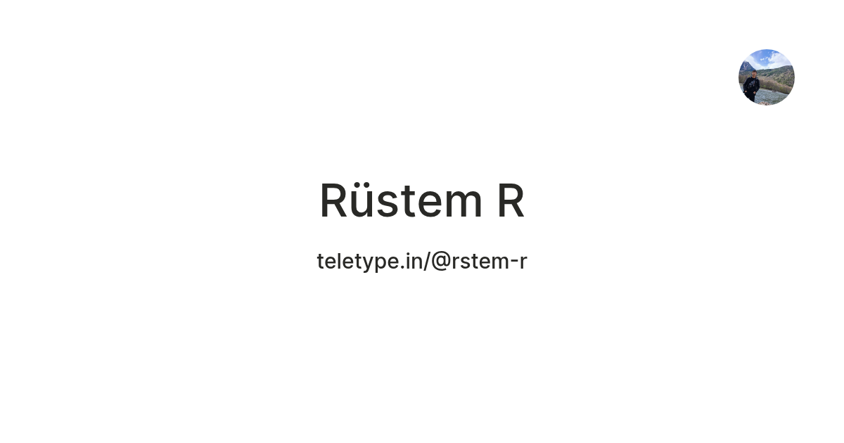 Rüstem R — Teletype