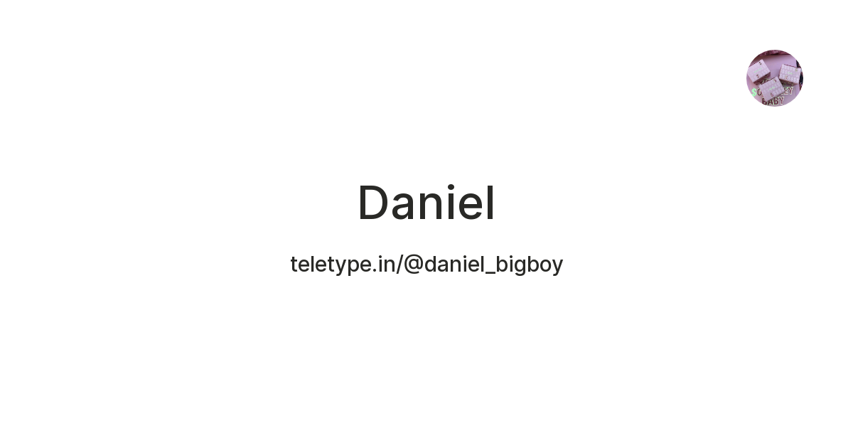Daniel — Teletype