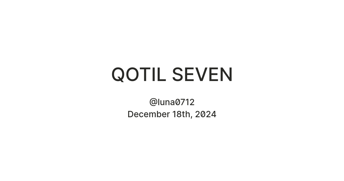 QOTIL SEVEN — Teletype