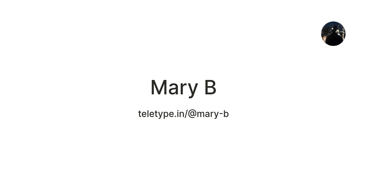 Mary B — Teletype
