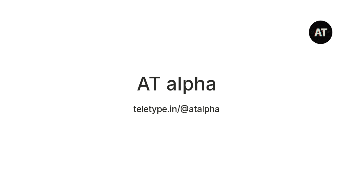 AT alpha — Teletype