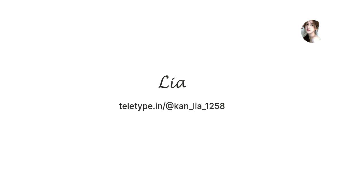 𝓛𝓲𝓪 — Teletype