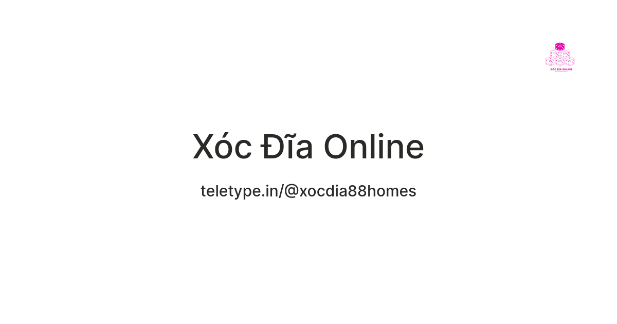 Xóc Đĩa Online — Teletype