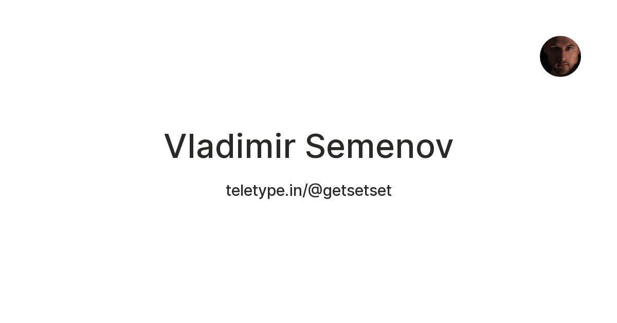 Vladimir Semenov — Teletype
