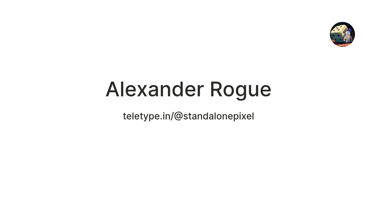 Alexander Rogue — Teletype