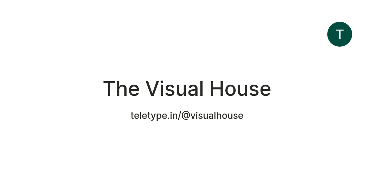 The Visual House — Teletype