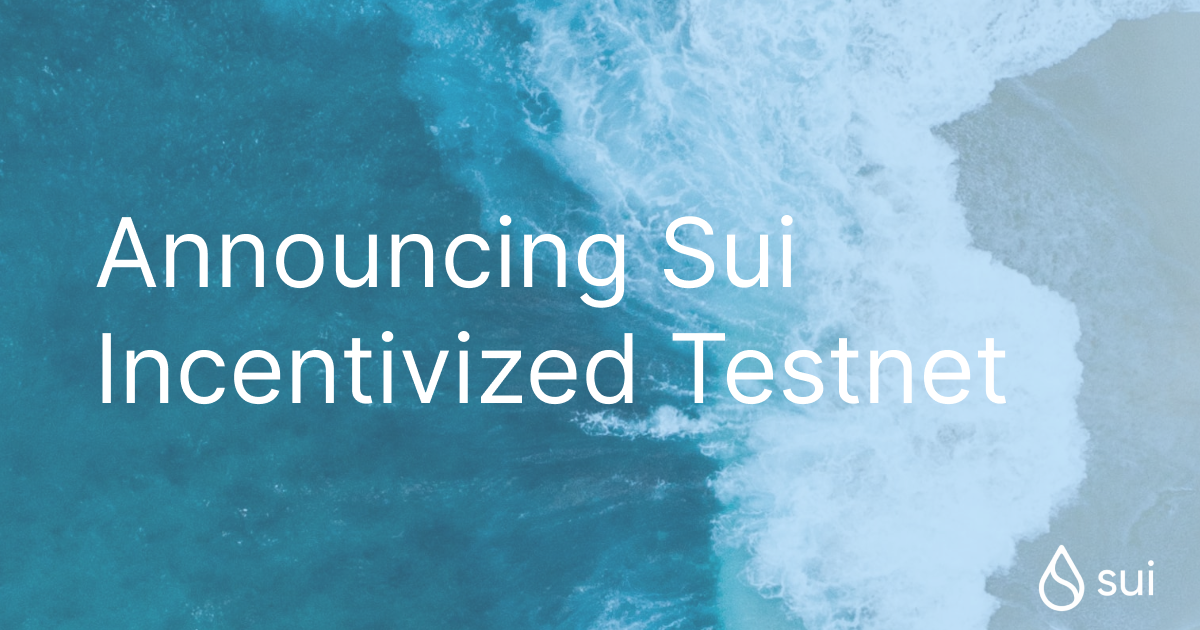 Анонс Sui Incentivized Testnet — Teletype